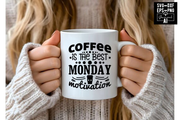 Coffee Motivation Svg