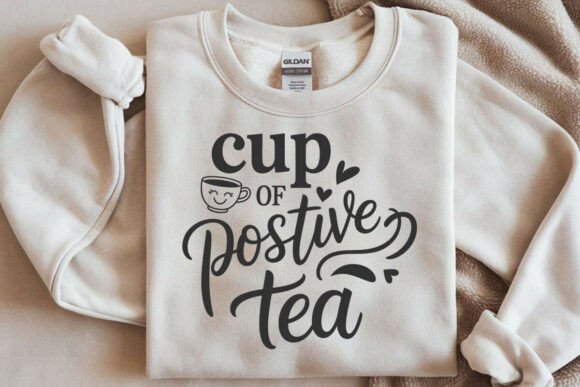 Cup of Positivi Tea Svg