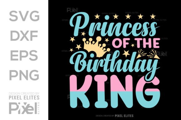 Princess of the Birthday King SVG
